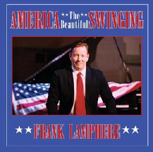 America the Beautiful Swinging - Frank Lamphere album 2021