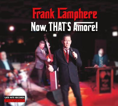 Now, THAT'S Amore! - Frank Lamphere's latest (14 song) CD to be released in early 2023